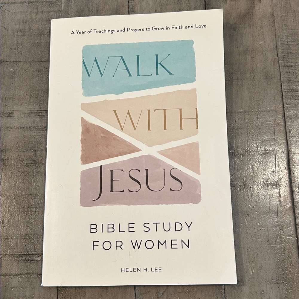 Walk with Jesus Bible Study Book for Women A Year of Teachings & Prayers to Grow
